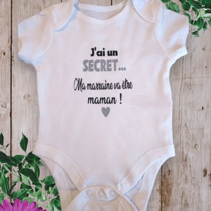 Bodies Body ou t-shirt bébé unisexe pour Annoncer une grossesse J'ai un SECRET ma marraine va être Maman ou autre mot de votre choix image 5