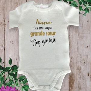 Personalized baby bodysuit &quot;Nana or (the first name of your choice instead of nana) You&#39;re my super awesome big sister&quot;