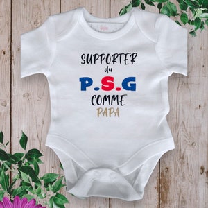 Bodies Body bébé ou t-shirt unisexe personnalisé Supporter ou Supportrice du P.S.G comme Papa ou le mot de votre choix Parrain, Papi OR