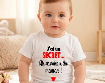 T-shirt Annonce grossesse "J'ai un SECRET… ma marraine va être Maman !" ou autre mot de votre choix disponible en body sur notre boutique