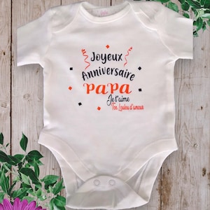 Bodies Body bébé ou t-shirt Joyeux Anniversaire PAPA ou autre personnalisation je t'aime avec Prénom au choix image 5