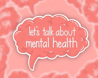 Mental Health Awareness Sticker | Let’s talk about mental health Sticker