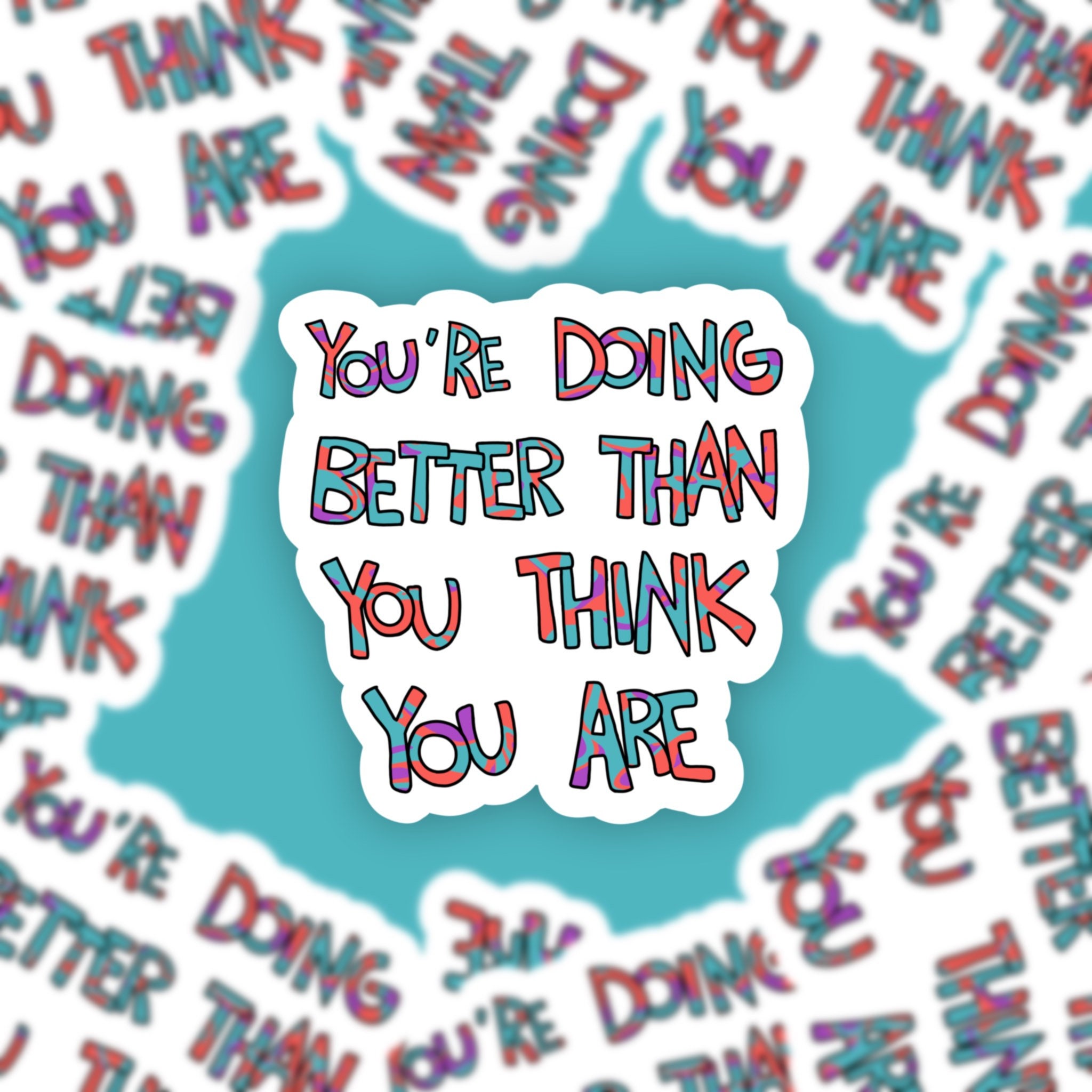Youre Doing Better Than You Think You Are Inspirational Quote Etsy