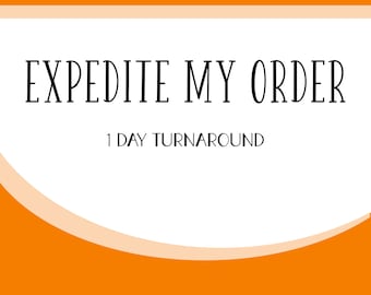 Expedite Service turnaround. Same Day.