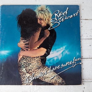 Rod Stewart Vintage Vinyl &quot;Blondes Have More Fun&quot;