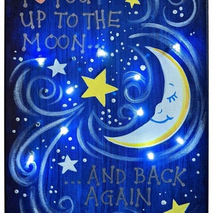 I Love You To The Moon and Back Painting kits with LED LIGHTS and Online Tutorial