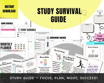 May include: A study guide with the title "Study Survival Guide - Focus, Plan, Move, Succeed!"  The guide includes a variety of printable worksheets and tips for studying, such as a monthly planner, exam schedule, study schedule, homework tracker, brain dump, brain webs, mind mapping, and more.