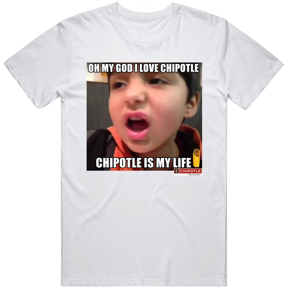 Chipotle débuts Omg I Love Chipotle Is My Life Roy Murray Etsy