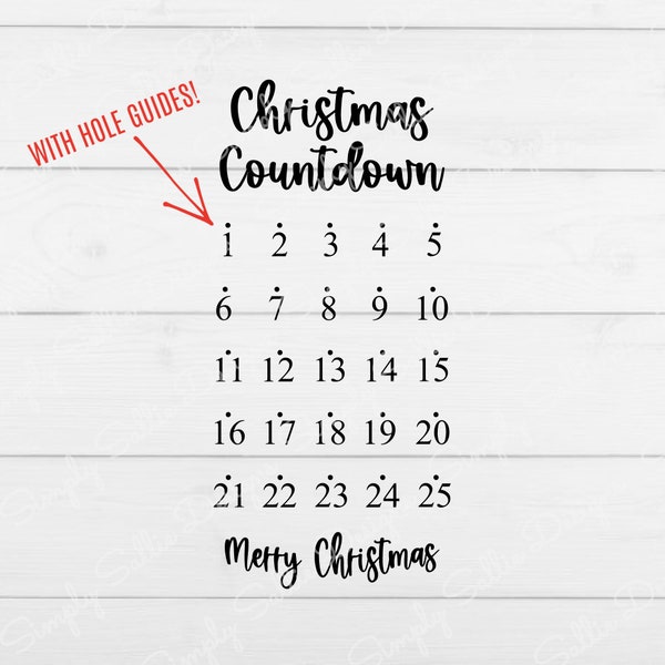 Christmas Countdown With/Without Hole Guides SVG | Days Til Christmas Digital File