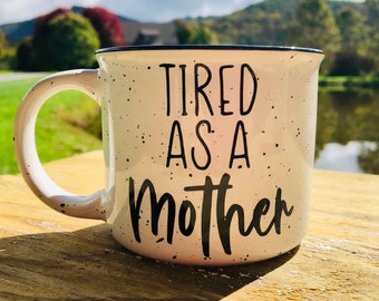 Tired As A Mother Mug, Funny Mom Coffee Cup, Speckled Ceramic Mug, Cottagecore Aesthetic, New Mom Gift, Mom Life Humor, Mother’s Day Gift
