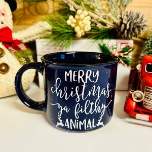 Merry Christmas Ya Filthy Animal Mug, Funny Christmas Mug, Cozy Mug, Christmas Movie Mug, Holiday Mug, Blue Christmas Mug, Hot Chocolate Mug