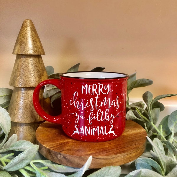 Merry Christmas Ya Filthy Animal Mug, Funny Christmas Mug, Holiday Cup, Cozy Mug for Winter, Christmas Mug Gift, Festive Mug, Campfire Mug