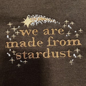 Embroidered sweatshirt - We are made from stardust sweatshirts / sweaters / crewnecks (brown)