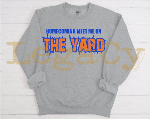 Meet me on the Yard / Available in Tee, Crewneck, Hoodie, Tank, Long Sleeve