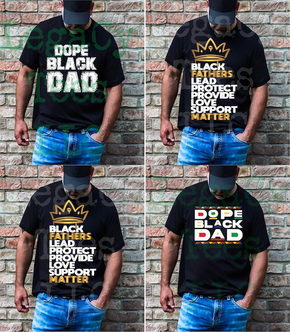 Black Fathers Matter / Available in Tee, Crewneck, Hoodie, Tank, Long Sleeve