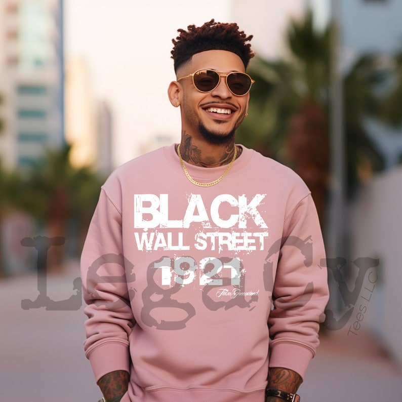 Black Wall Street / Available in Tee, Crewneck, Hoodie, Tank, Long