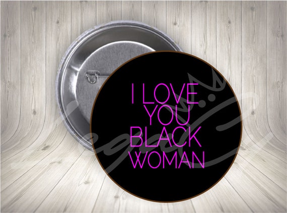 I Love You Black Woman