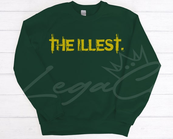 The Illest / Available in Tee, Crewneck, Hoodie, Tank, Long Sleeve