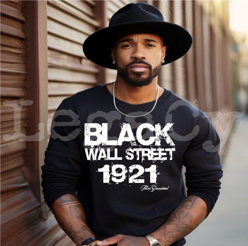 Black Wall Street / Available in Tee, Crewneck, Hoodie, Tank, Long