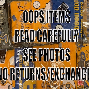 May include: A collection of packaged t-shirts in various colors, including yellow and blue. The shirts are sealed in clear plastic. Text on the image reads "OOPS ITEMS READ CAREFULLY SEE PHOTOS NO RETURNS/EXCHANGES."