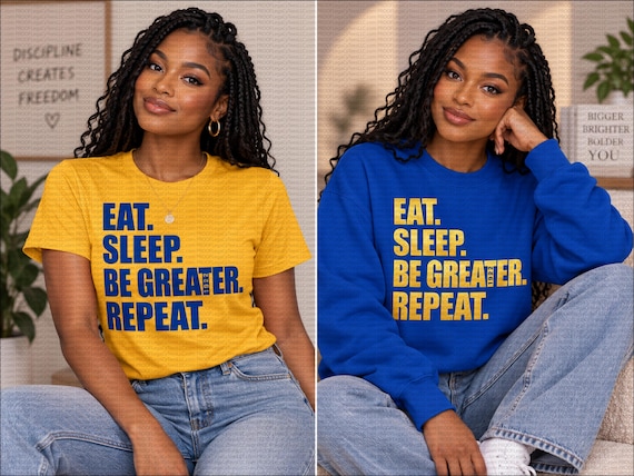 Eat Sleep Be Greater Repeat 1922 Shirt | Blue and Gold Sorority Tee | 1922 Sweatshirt |  Motivational Greek Apparel | Unisex Crewneck