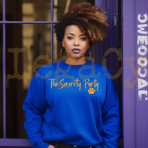The Sorority Party / Available in Tee, Crewneck, Hoodie, Tank, Long Sleeve