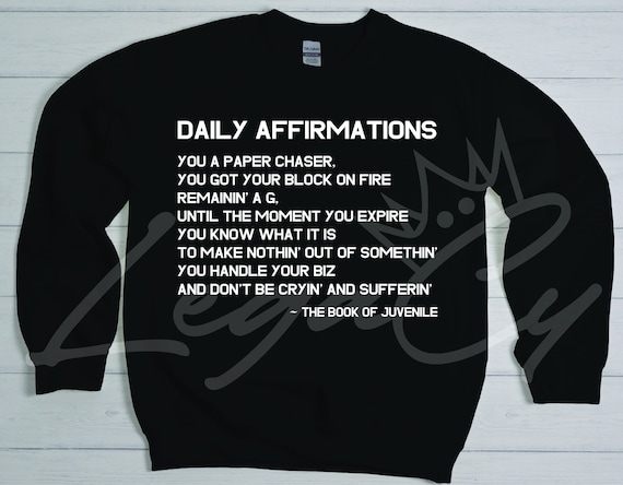 Daily Affirmations / Available in Tee, Crewneck, Hoodie, Tank, Long Sleeve