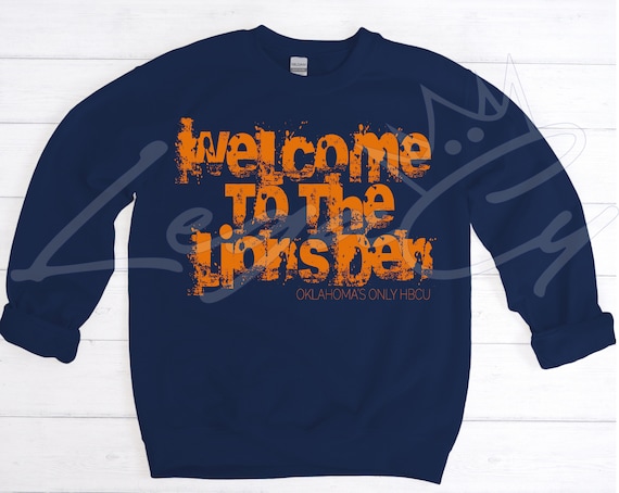 Welcome to the Lions Den / Available in Tee, Crewneck, Hoodie, Tank, Long Sleeve