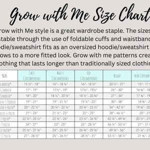 May include: A chart showing sizes for a grow-with-me style hoodie or sweatshirt. The chart includes measurements for chest, waist, hip, height, and head circumference in inches. Sizes range from 0-6 months to 9-12 youth.