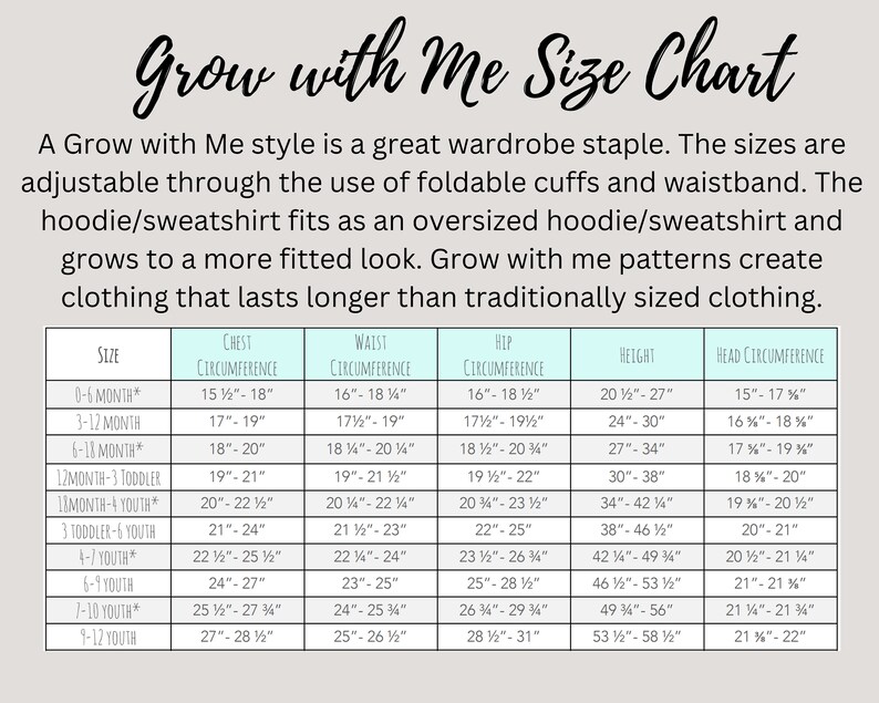 May include: A chart showing sizes for a grow-with-me style hoodie or sweatshirt. The chart includes measurements for chest, waist, hip, height, and head circumference in inches. Sizes range from 0-6 months to 9-12 youth.