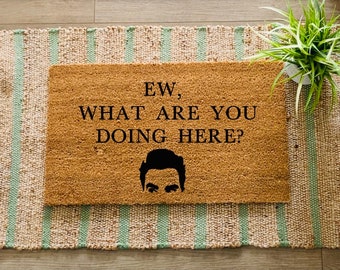 Front door mats | Schitt’s creek | ew what are you doing here | ew David | doormats | funny doormats | Christmas gift