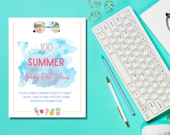 100 Summer Blog Post Ideas for Lifestyle Bloggers (Digital Download)