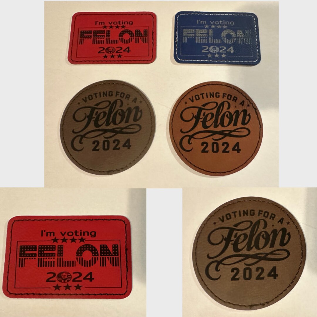 Felon Patch Custom Leather Hat Patches Felon Patches Trump 2024 Custom Personalized ...