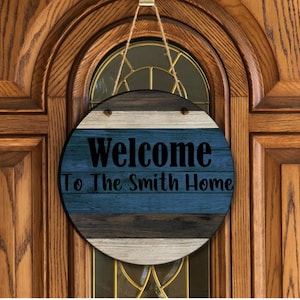 Welcome to Our Home Wood Blue Wood Door Hanger Sign Welcome Sign 12&quot; Round Door Hanger Custom Personalized Door Sign Rustic Sign