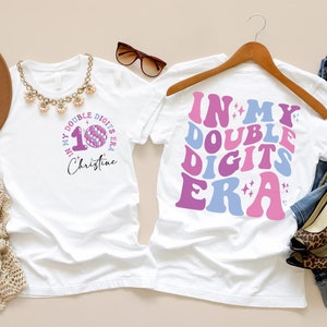 In My Double Digits Era Personalized Name Shirt, 10 Year Old Birthday 10th Birthday Shirt Girls Tee Birthday Party Shirt Gift For Teen tenth