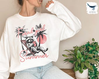 Feral Girl Summer Sweatshirt or Hoodie, Funny Raccoon Beach Oversized Hoodie, Trendy Hoodie, Tumblr Hoodie, Aesthetic Hoodie, Perfect gift