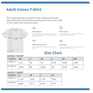 May include: White Adult Unisex T-Shirt with size chart. The shirt is made of soft cotton and has side seams, a ribbed knit collar, and shoulder tape. The size chart shows measurements in inches for XS to 2XL.