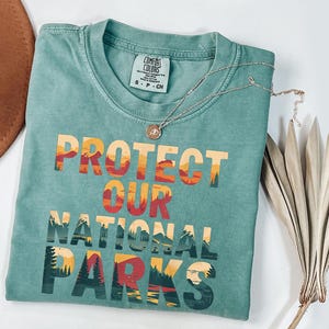 Comfort Colors® Protect Our National Parks Shirt, 2 Sides Environmental Activism Tee, National Park Resist Bear Tee