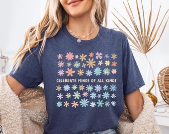 Celebrate Minds Of All Kinds Shirt, Autism Shirt,Neurodiversity Shirt,Autism Awareness Shirt,Neurodivergent Shirt,ADHD Shirt,Inclusion Shirt