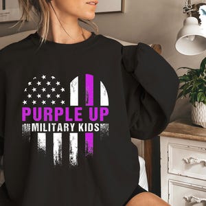Purple Up Sweatshirt, military Shirt, Military Kid Purple Up Shirt, Month of the Military Child Support Shirt, military kid sweatshirt