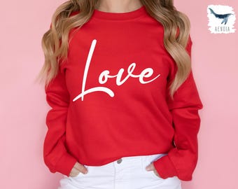Love Script Sweatshirt, Valentines Day Gift, Cotton Blend