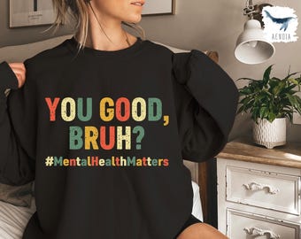 Mental Health Matters Crewneck Sweatshirt, Aesthetic Hoodie