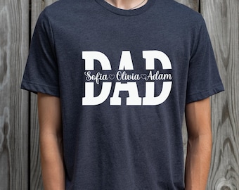 Custom Dad Shirt With Kids Names | Custom Dad Shirt | Personalized Shirt For Dad | Father's Day Shirt | New Dad Gift | Birthday Gift Dad