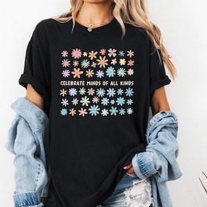 Comfort Colors Celebrate Minds of All Kinds Shirt, Back To School Shirt, SPED Teacher Shirt, Autism Teacher Shirt, Neurodiversity Shirt image 14