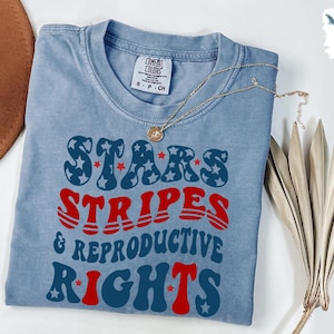 Stars Stripes And Equal Rights Comfort Colors Shirt, Retro 4th Of July Tee, Liberal American Tee, Patriotic Women Gift,Feminist American Tee