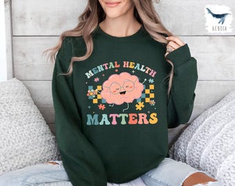 Mental Health Matters Crewneck Sweatshirt, Graphic Hoodie