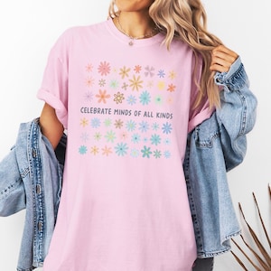 Comfort Colors Celebrate Minds of All Kinds Shirt, Back To School Shirt, SPED Teacher Shirt, Autism Teacher Shirt, Neurodiversity Shirt image 10