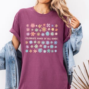 Comfort Colors Celebrate Minds of All Kinds Shirt, Back To School Shirt, SPED Teacher Shirt, Autism Teacher Shirt, Neurodiversity Shirt image 2