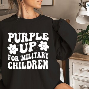 Purple Up Sweatshirt, military Shirt, Military Kid Purple Up Shirt, Month of the Military Child Support Shirt, military kid sweatshirt
