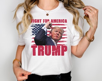 Trump Fight for America Graphic Shirt, Political Tee